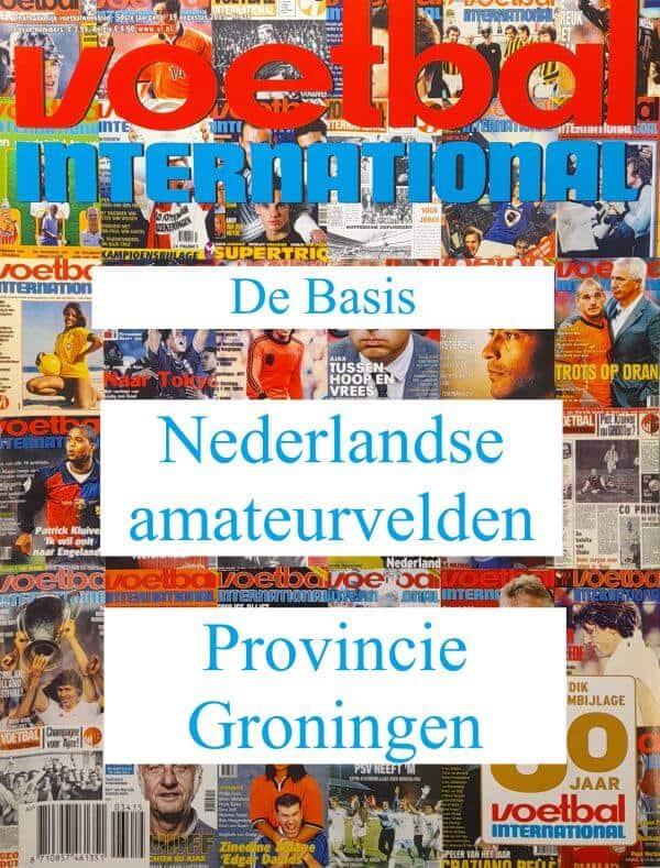 Voetbal International magazine over Nederlandse amateurvelden in Groningen.